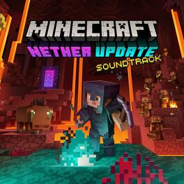 Album cover of Minecraft: Nether Update (Original Game Soundtrack)