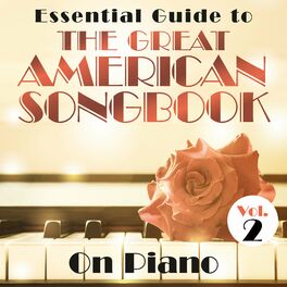 Album cover of Essential Guide to the Great American Songbook: On Piano, Vol. 2