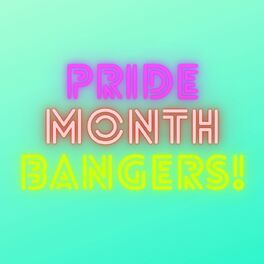 Album cover of Pride Month Bangers
