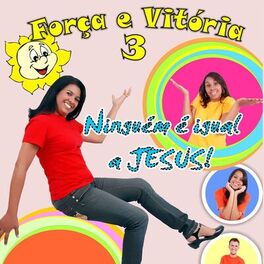 Album cover of Ninguém É Igual a Jesus: Força e Vitória #3