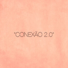 Album cover of Conexão 2.0