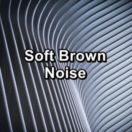 Album cover of Soft Brown Noise
