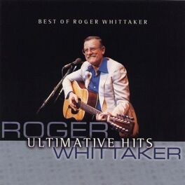 Album cover of Best Of Roger Whittaker - Ultimative Hits
