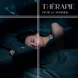 Album cover of Thérapie pour le sommeil: Musique inspirante pour la sérénité et la relaxation profonde