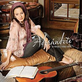 Album cover of Adorándote: Un Tiempo A Solas Con El