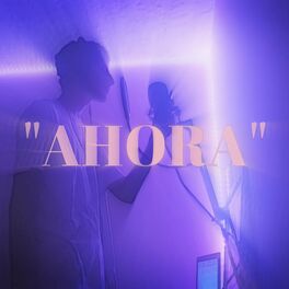 Album cover of AHORA