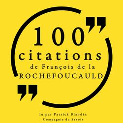 100 citations de François de La Rochefoucauld (Collection 100 citations)