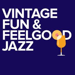 Album cover of Vintage Fun & Feelgood Jazz