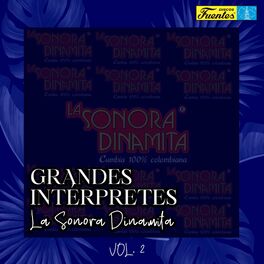 Album cover of Grandes Intérpretes: la Sonora Dinamita (Vol. 2)