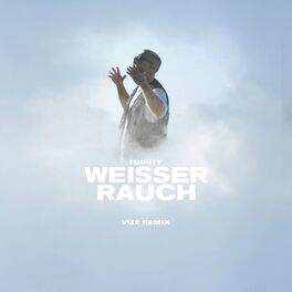 Album cover of WEISSER RAUCH (VIZE RMX)