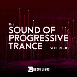 Album cover of The Sound Of Progressive Trance, Vol. 03