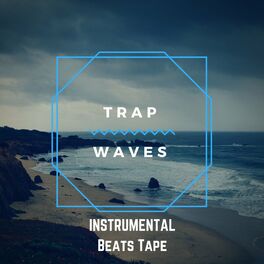 Album cover of Trap Waves Instrumental Beats Tape