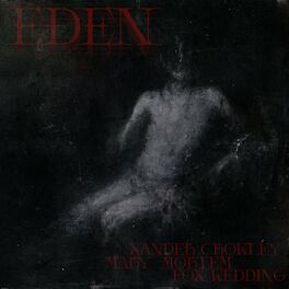 Album cover of EDEN (feat. foxwedding & Mary Mortem)