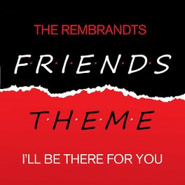Album cover of Friends - I'll Be There For You