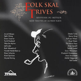Album cover of Folk Skal Trives - Revyviser Og Sketsjer Med Tekster Av Alfred Næss