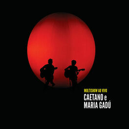 Album cover of Multishow Ao Vivo Caetano e Maria Gadú