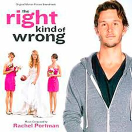 Album cover of The Right Kind of Wrong (Original Motion Picture Soundtrack)