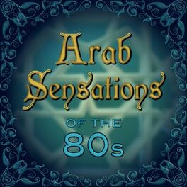 Album cover of Arab Sensations of the 80s