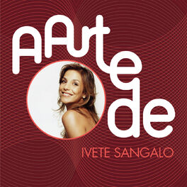 Album cover of A Arte De Ivete Sangalo