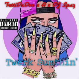 Album cover of Twerk Sumthin'