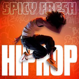 Album cover of Spicy Fresh Hip Hop