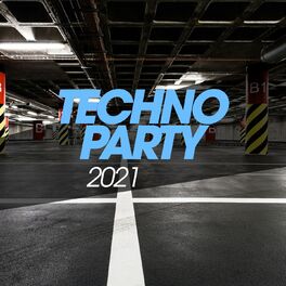 Album cover of Techno Party 2021