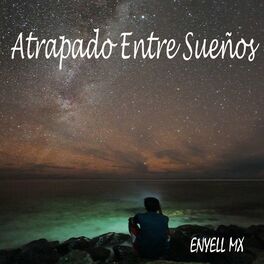Album cover of Atrapado Entre Sueños