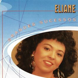 Album cover of Grandes Sucessos - Eliane