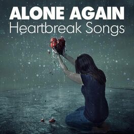 Album cover of Alone Again - Heartbreak Songs