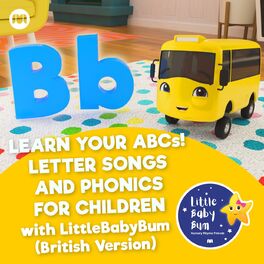 Album cover of Learn Your ABCs! Letter Songs and Phonics for Children with LittleBabyBum (British Versions)
