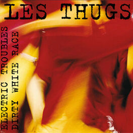 Album cover of Electric Troubles + Dirty White Race