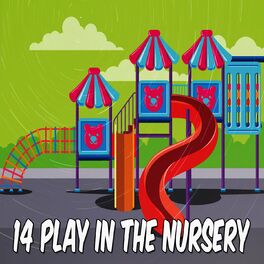 Album cover of 14 Play In The Nursery