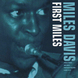 Album cover of First Miles (Reissue - Bonus Tracks)