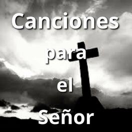 Album cover of Canciones para el Señor