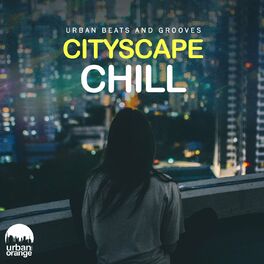 Album cover of Cityscape Chill: Urban Beats and Grooves