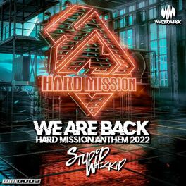 Album cover of We Are Back (Hard Mission Anthem 2022)