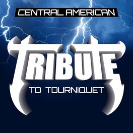 Album cover of Central American Tribute to Tourniquet
