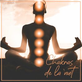 Album cover of Chakras de la nuit: Ouvrez les sept chakras avant de vous endormir