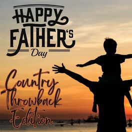 Album cover of Happy Father's Day Country Throwback Edition