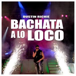 Album cover of Bachata a Lo Loco