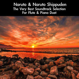Album cover of Naruto & Naruto Shippuden: The Very Best Soundtrack Selection (For Flute & Piano Duet)