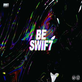 Album cover of Be Swif7