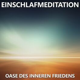 Album cover of Einschlafmeditation - Oase des inneren Friedens