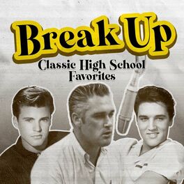 Album cover of Break Up (Classic High School Favorites)