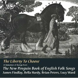 Album cover of The Liberty to Choose: Songs from the New Penguin Book of English Folk Songs