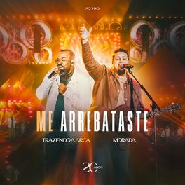 Album cover of Me Arrebataste (Ao Vivo)