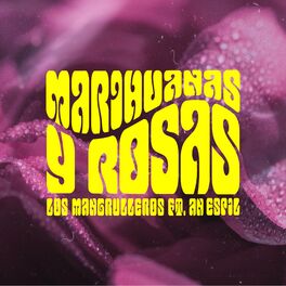Album cover of Marihuanas y Rosas