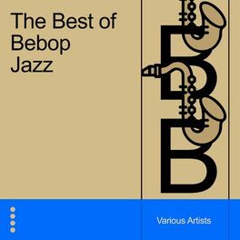 Album cover of The Best of Bebop Jazz