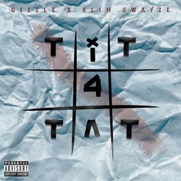 Album cover of Tit 4 Tat (feat. Gizzle)