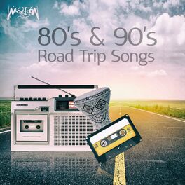 Album cover of 80's & 90's Road Trip Songs